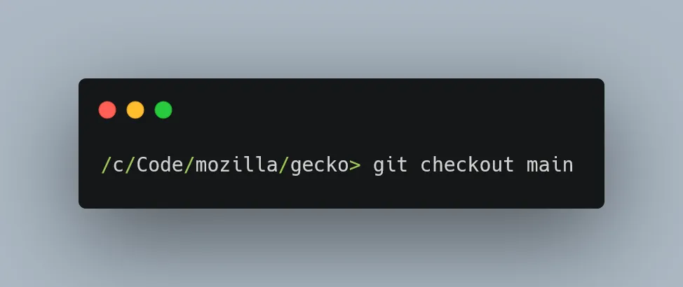 /c/Code/mozilla/gecko> git checkout main